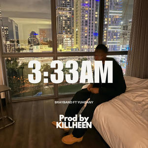 3:33AM (feat. Yuhdany) [Explicit]