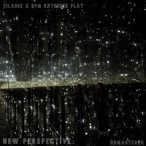 new perspective (unmastered|feat. BPM Extended Play)