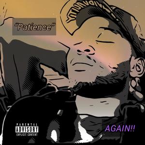 Patience o2 (feat. o2 Ep) [Explicit]