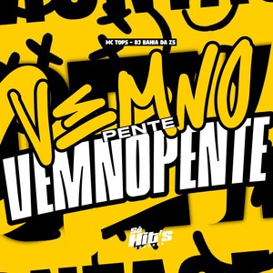 Vem no Pente Vem no Pente (Explicit)