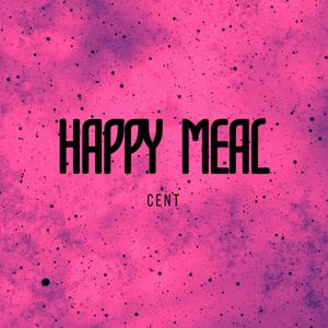 HAPPY MEAL (feat. CENT)