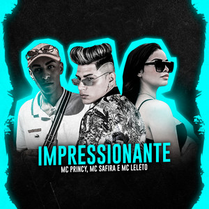 Impressionante(feat. Mc Leléto)(Brega Funk) (Explicit)