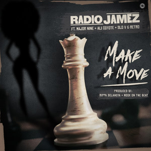 Make a Move(feat. Major Nine, Ali Coyote, Slo V & Retro)