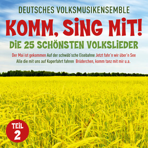 Komm sing mit! Die 25 schönsten Volkslieder, Teil 2