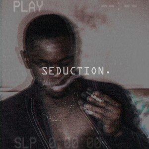 Seduction