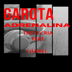 Garota Adrenalina (Explicit)