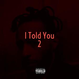 I Told You 2 (Explicit)