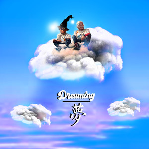 Dreaming (Explicit)