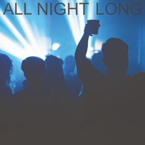 All Night Long, Vol. 4 (The Perfect Afterhour Soundtrack)