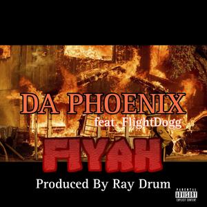 FIYAH (feat. Flight Dogg) [Explicit]