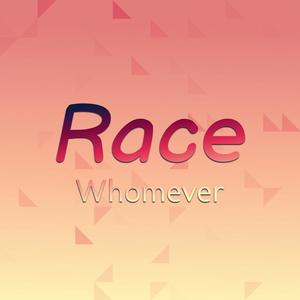 Race Whomever