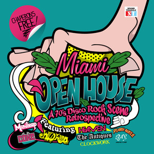 Miami Open House: A 70’s Disco Rock Scene Retrospective