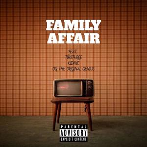 Family Affair (feat. TwoThree, KIDNYC & OG The Original Genius) [Explicit]