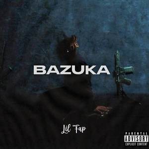 Bazuka (Explicit)