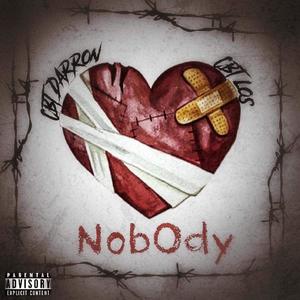 Nobody(feat. CBT Los) (Explicit)