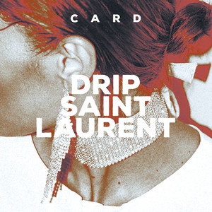 Drip Saint Laurent (Explicit)