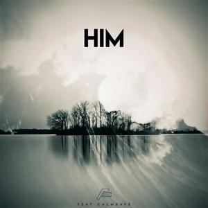 Him (feat. CalmDave)