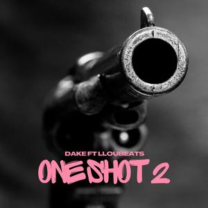 One Shot 2 (Explicit)