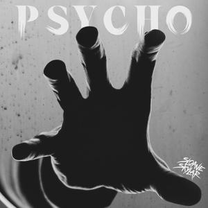 PSYCHO (feat. NOHXRT) [Explicit]