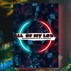 All of my love(feat. D_angelo)