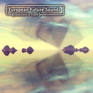 European Future Soundz (Excursions In Trance)