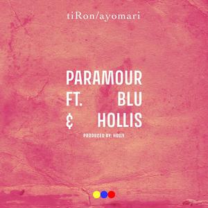Paramour (feat. Hollis, Blu & Holly) (Explicit)