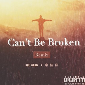 Can't Be Broken (Remix)