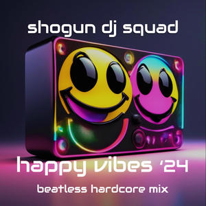 Happy vibes '24 (Northsnd's beatless hardcore mix)