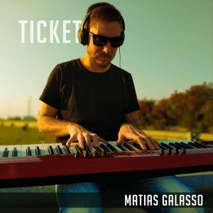 Ticket(feat. Leandro Pagura, Santiago Pagura & Ezequiel Ghilardi)