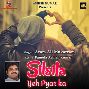 Silsila Yeh Pyar Ka