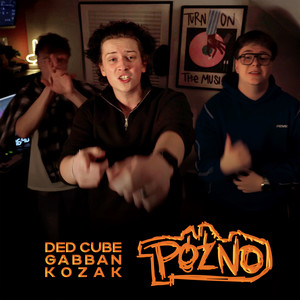 PÓŹNO (Explicit)