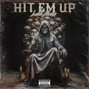 HIT EM UP (Explicit)