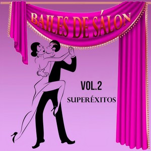 Bailes de Salón, Super Éxitos Vol. 2