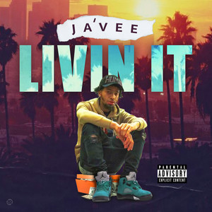 Livin It (Explicit)
