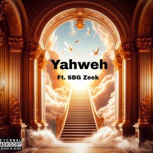 Yahweh (feat. SBG Zeek)