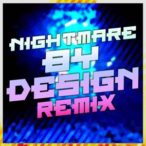 Nightmare By Design (Freddie Evans Remix)