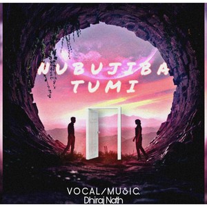 Nubujiba Tumi (Explicit)