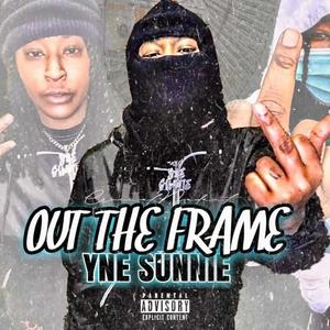 Out The Frame (Explicit)