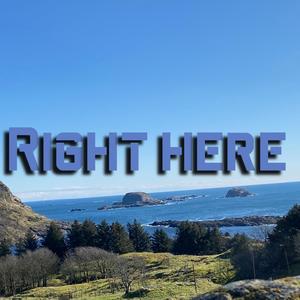 Right Here