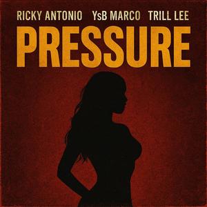 Pressure (feat. Trill Lee) (Explicit)