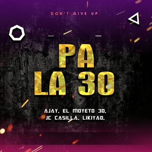 Pa la 30 (feat. El Moyeto 30, Jc Casilla & Likiyao)