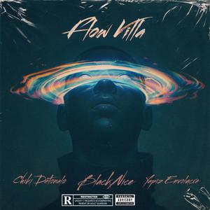 Flow Villa (feat. BlackNice & Yapiz Envolucre) (Explicit)