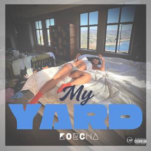 My Yard (Explicit)