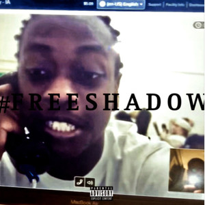 #FREESHADOW (Explicit)