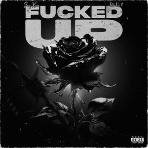 ****ed Up (feat. WaVe$) [Explicit]