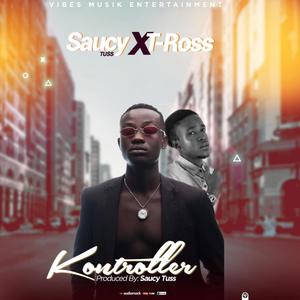 Kontroller(feat. T Ross)