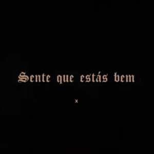 Sente Que Estás Bem