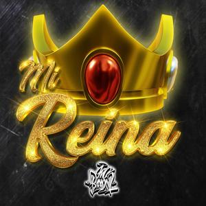 Mi Reina (Explicit)