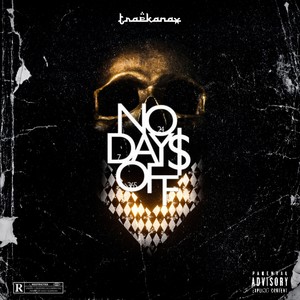 No Days Off (Explicit)