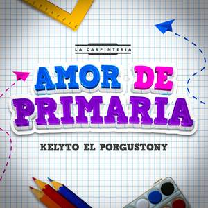 AMOR DE PRIMARIA (Explicit)